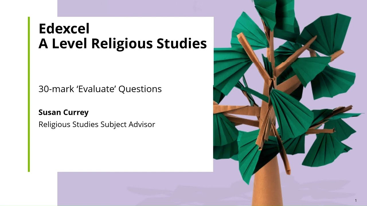 Pearson Edexcel A level Religious Studies: 30-mark 'Evaluate' questions