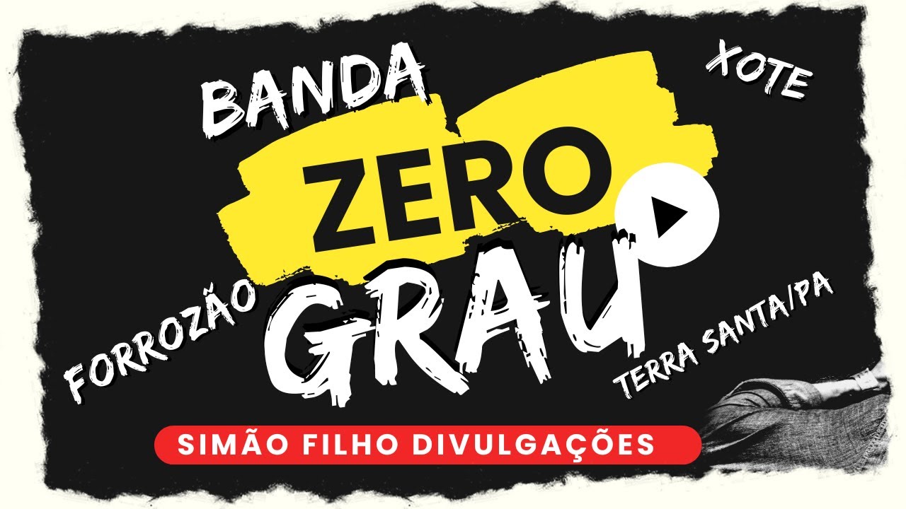 BANDA ZERO GRAU - XOTE - FORROZÃO - ACERVO TERRA SANTA/PA - SIMAO FILHO DIVULGAÇÕES - AUDIO REMASTER