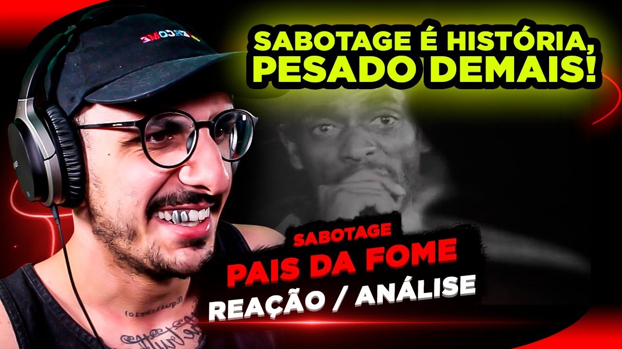 Sabotage - Pais da Fome (Homens Animais) [Reação/ Análise]