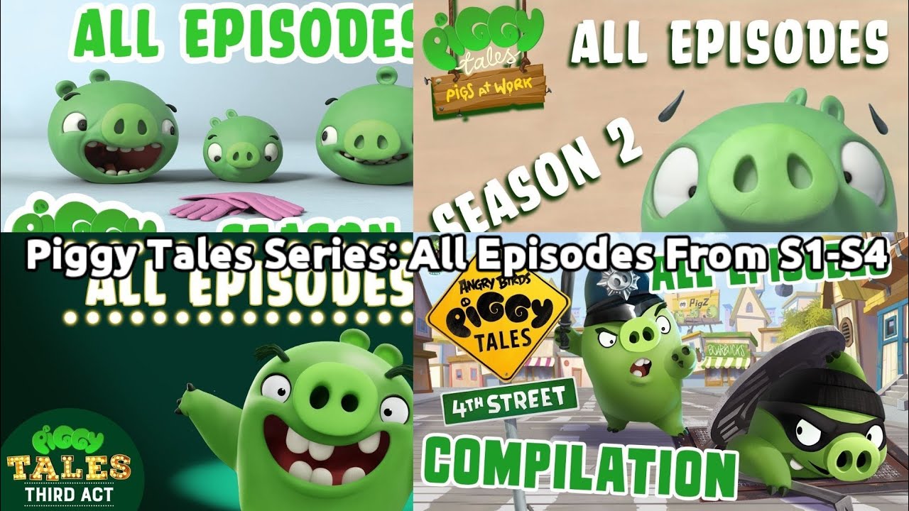 Piggy Tales Series: All Episodes From S1-S4