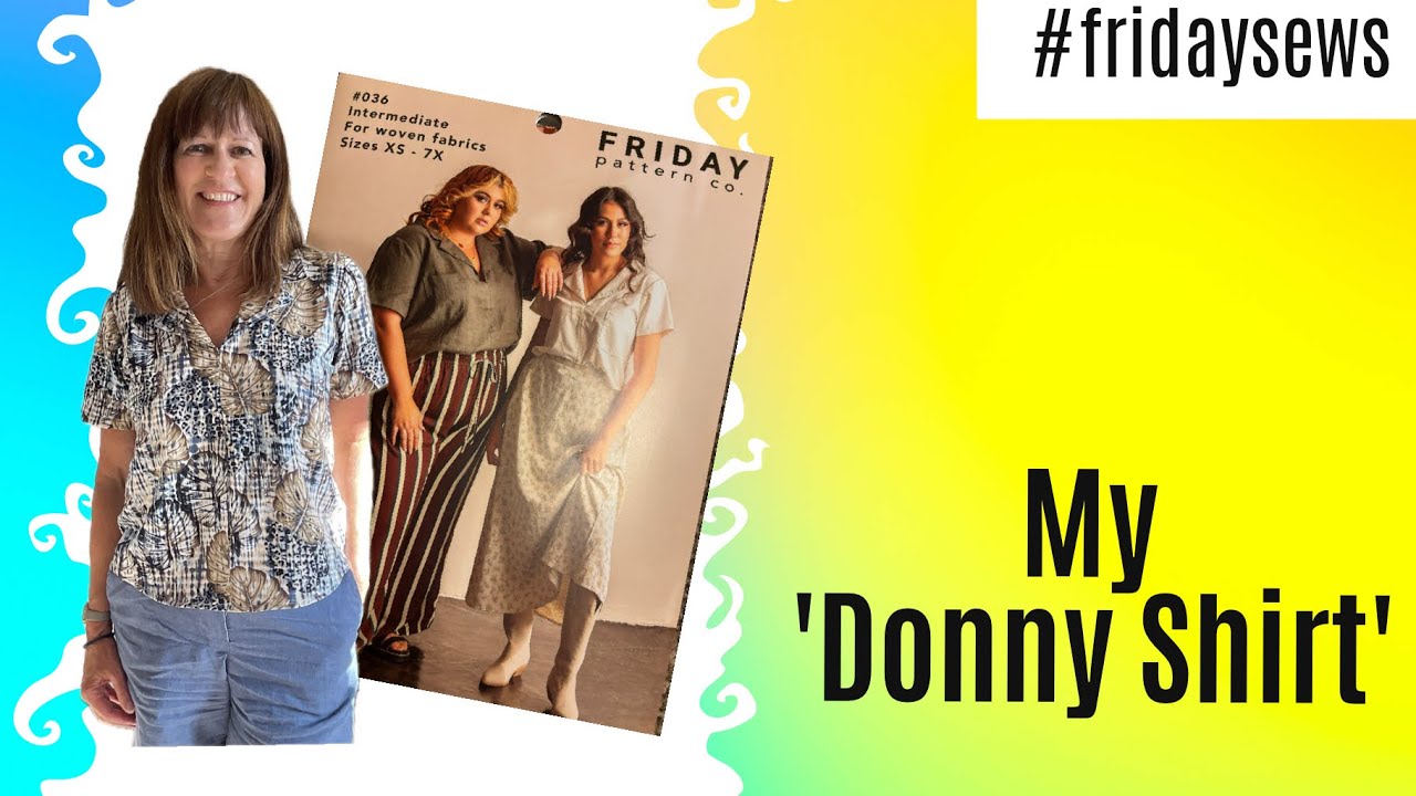 A Bag from Scraps & Jeans plus my DONNY SHIRT! #fridaysews 21June