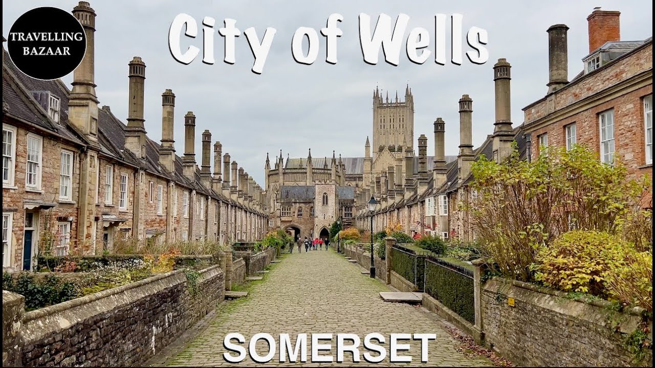 🌎 City of Wells | England&rsquo;s Smallest City | Somerset | UK