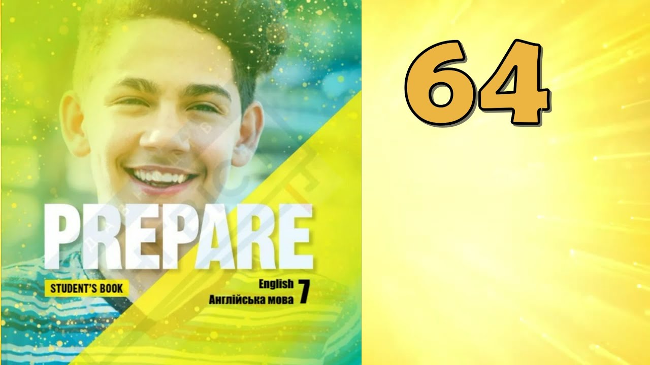 Prepare 7 НУШ Unit 11 City living. Vocabulary & Listening p. 64 Student's Book