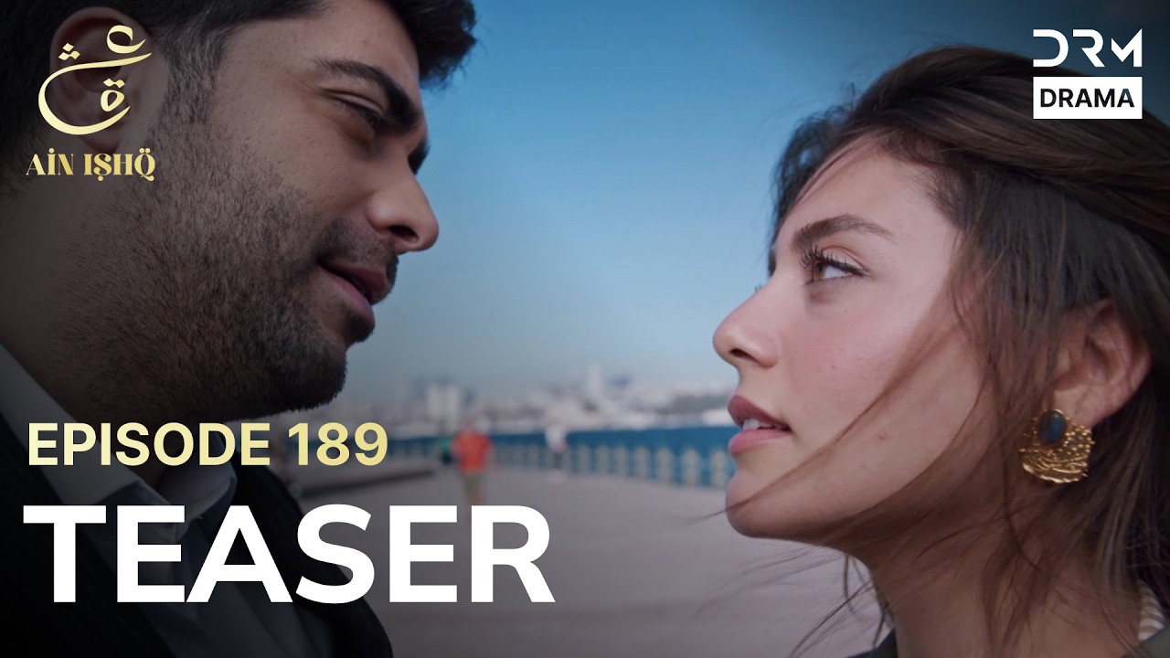Turkish Drama In Urdu | Ain Ishq | One Love | Teaser Episode 189 | UD2O