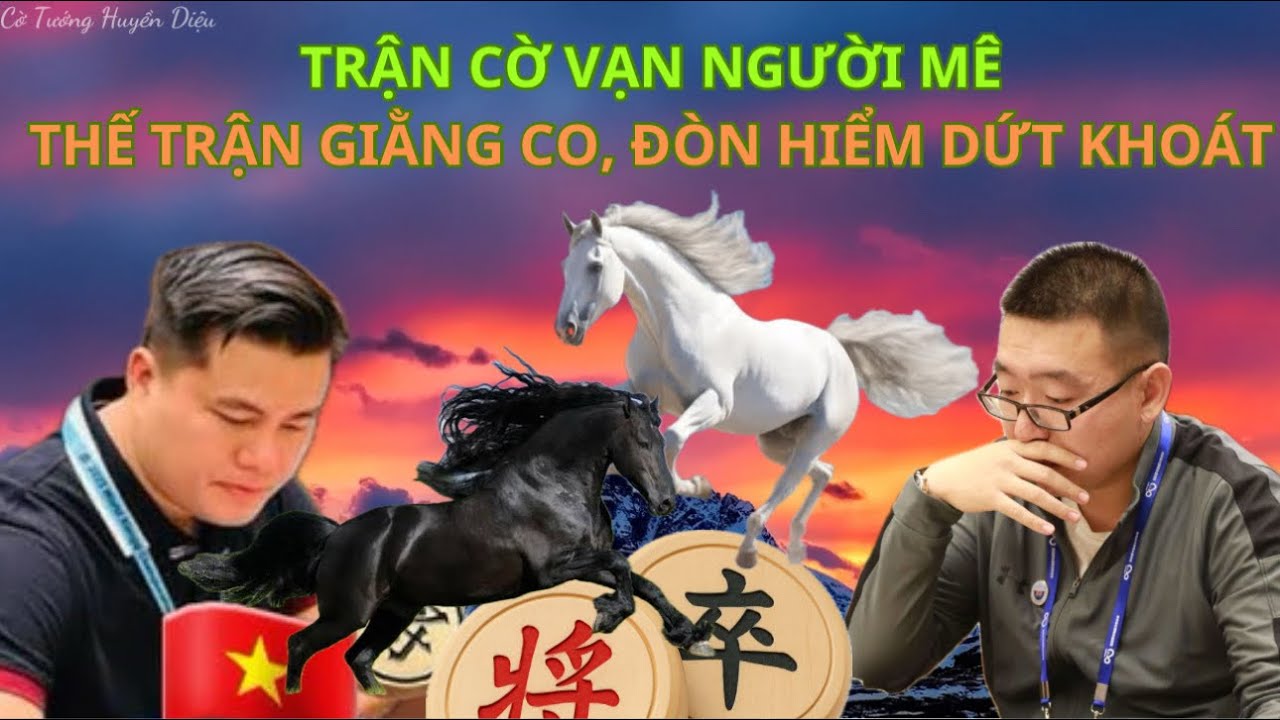 Trận cờ vạn người mê | Đòn hiểm dứt khoát| Lại Lý Huynh vs Vương Khuếch