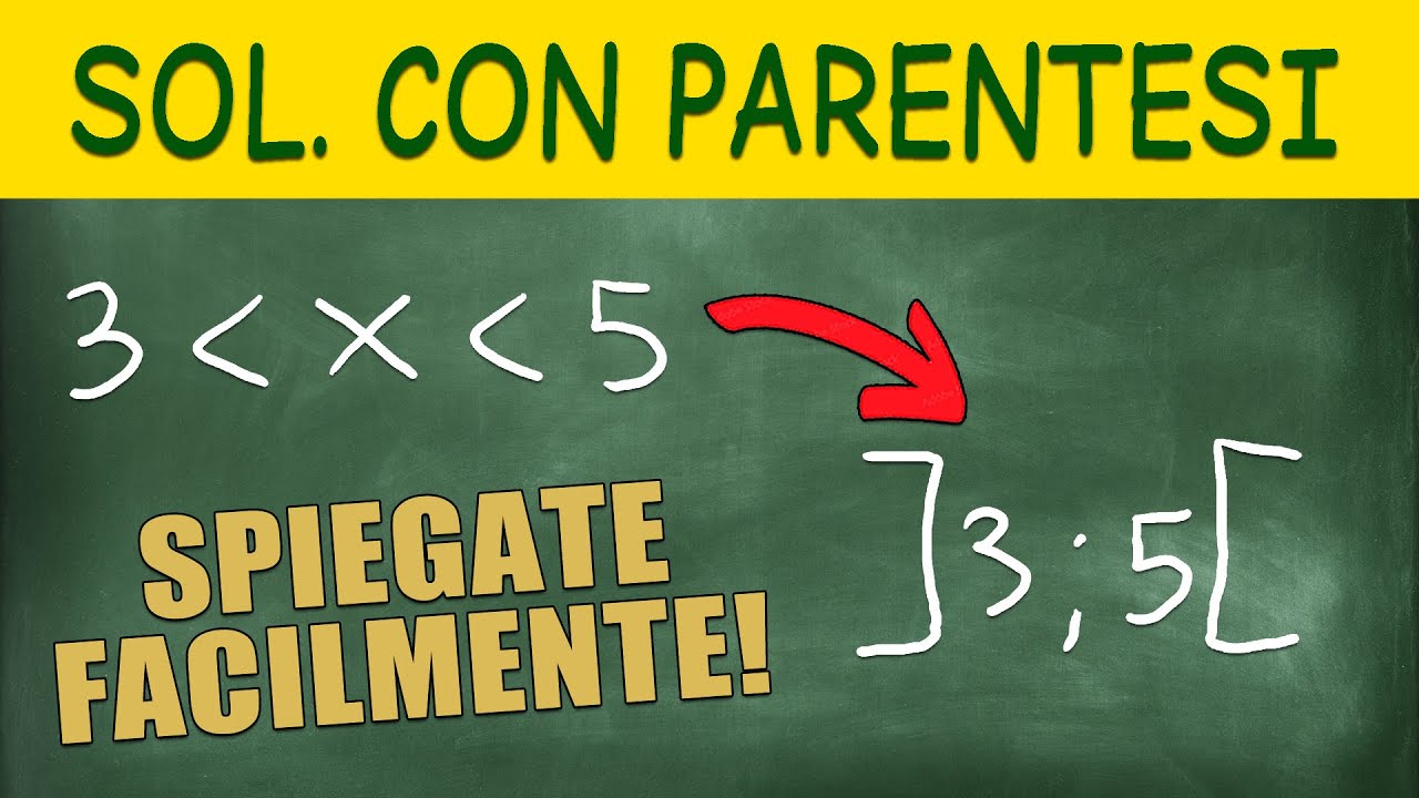 Impara Facilmente Come Scrivere Soluzioni di Disequazioni con le Parentesi Quadre o Tonde
