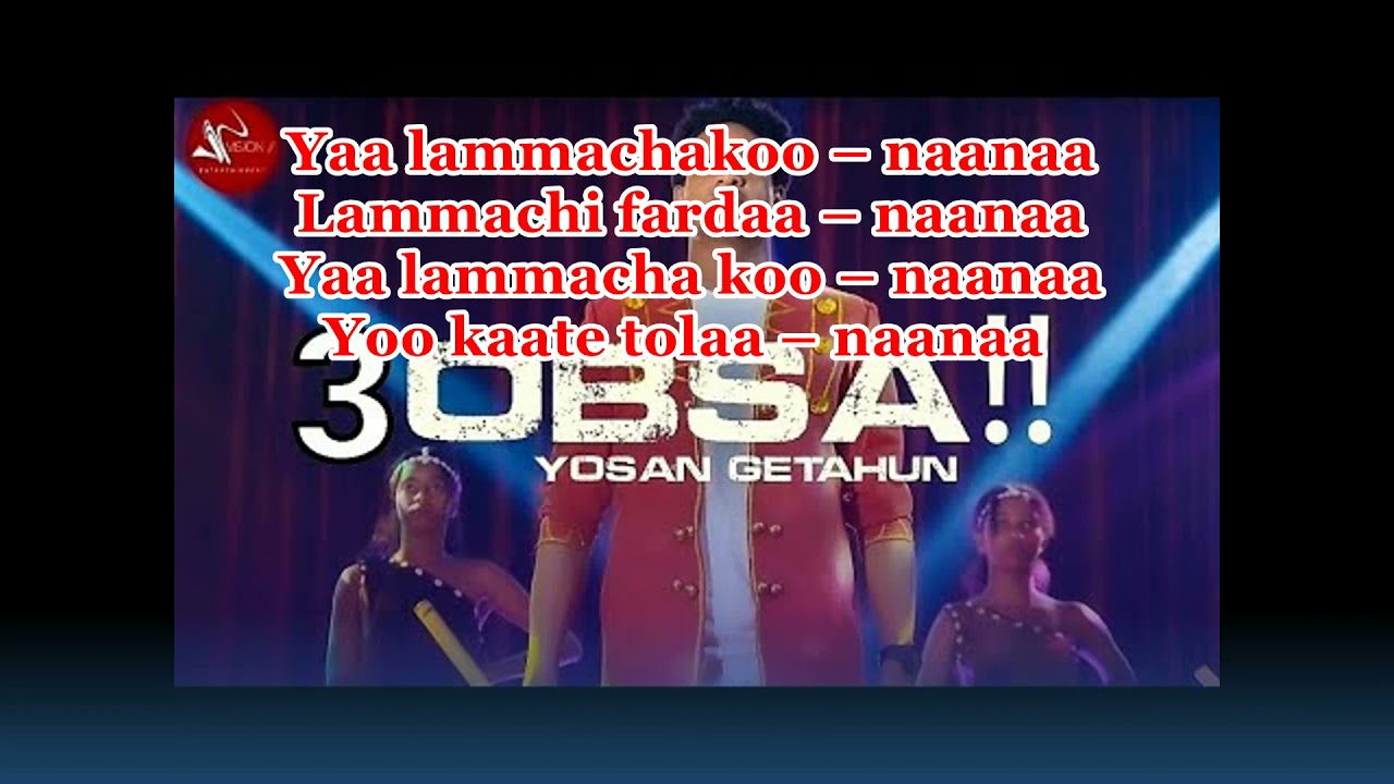 Yosan Getahun - 3Obsa - New Ethiopian Oromo Music 2021 Lyrics Version
