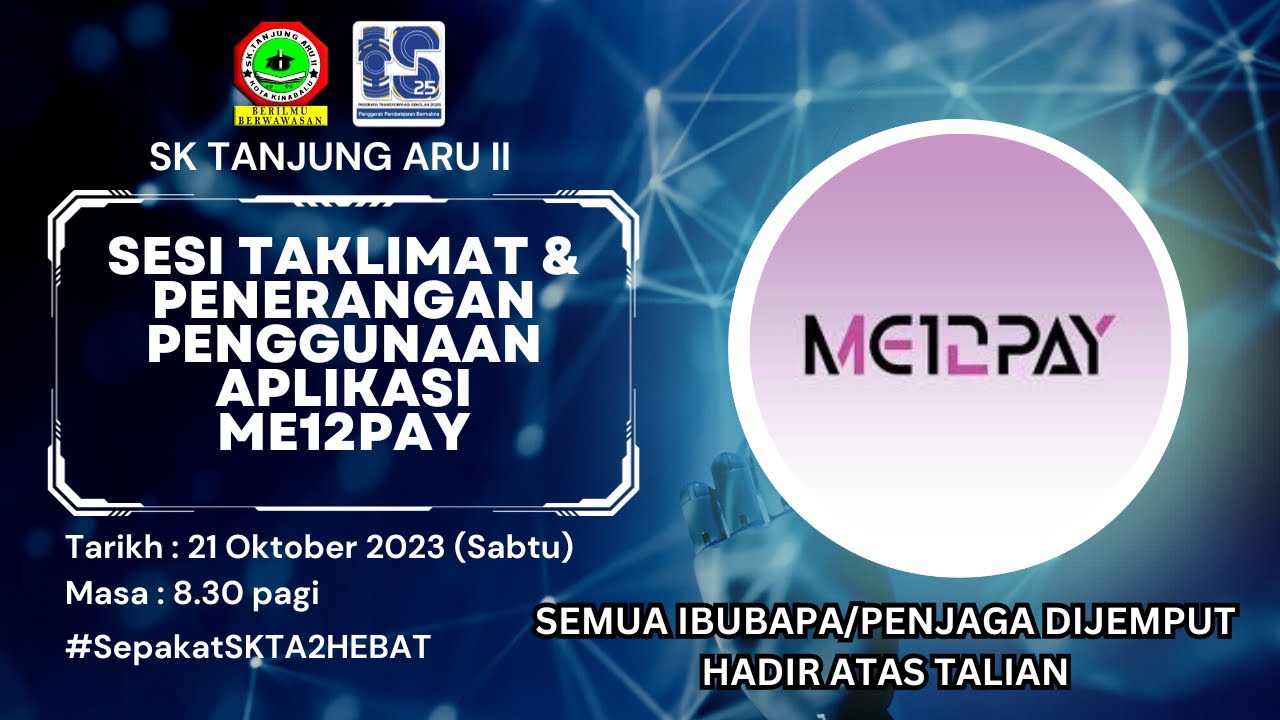 APLIKASI ME12PAY - SK TANJUNG ARU II