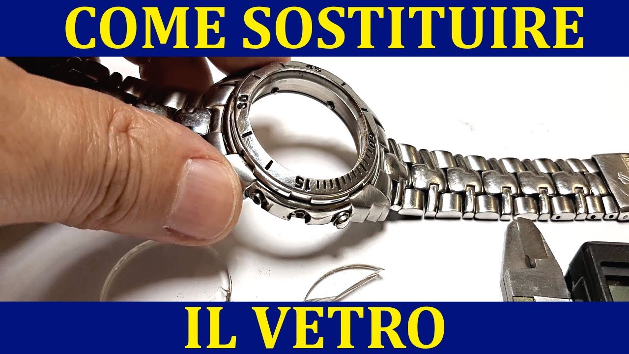 Come sostituire il vetro minerale in un orologio - TUTORIAL