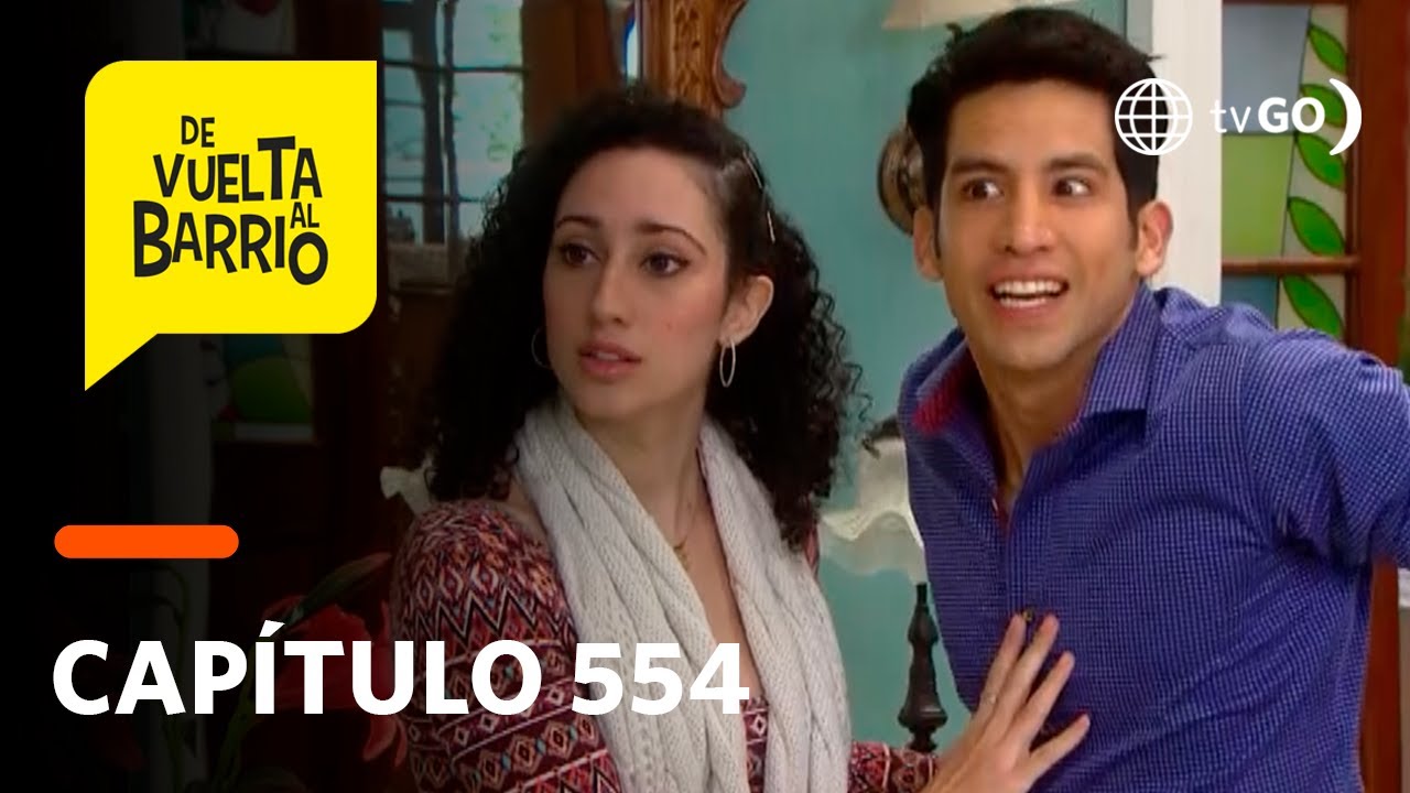 De Vuelta Al Barrio 4: Beto enloqueció tras descubrir que a Betty le gusta Alex  (Capítulo 554)