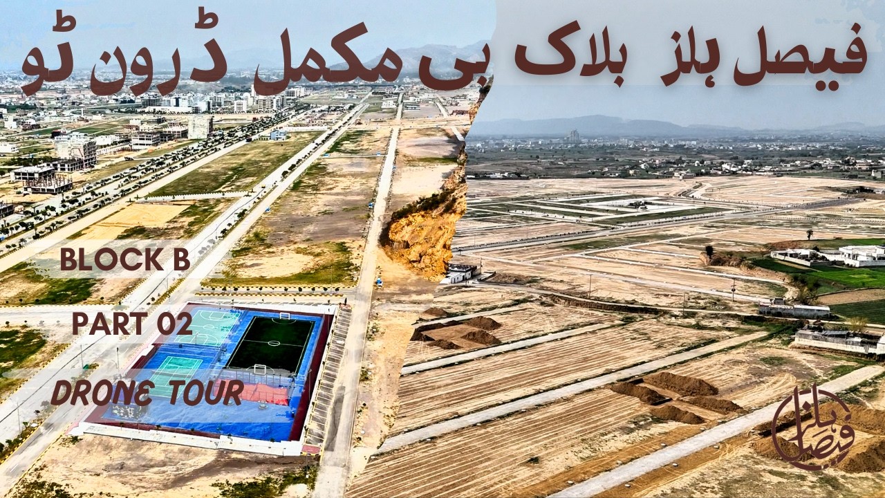Faisal Hills Block B Complete Drone Tour | Latest Development Update 2026 | Faisal Hills B PART 2