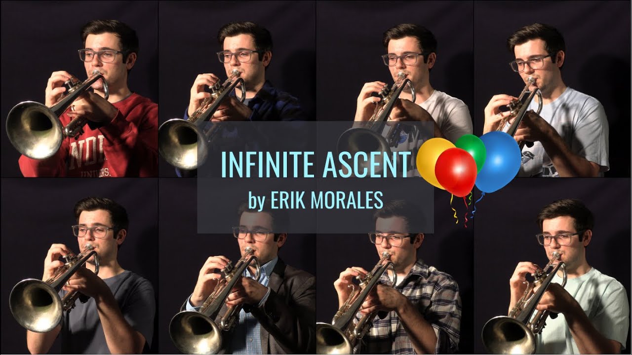 Infinite Ascent by Erik Morales | Tim Fogarty - Trumpet