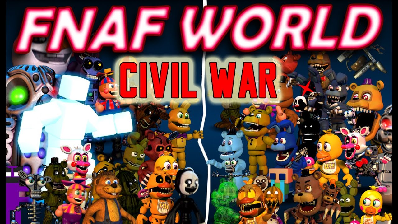 BB PLAYS: FNAF World - Civil War || DIVIDED WE FALL