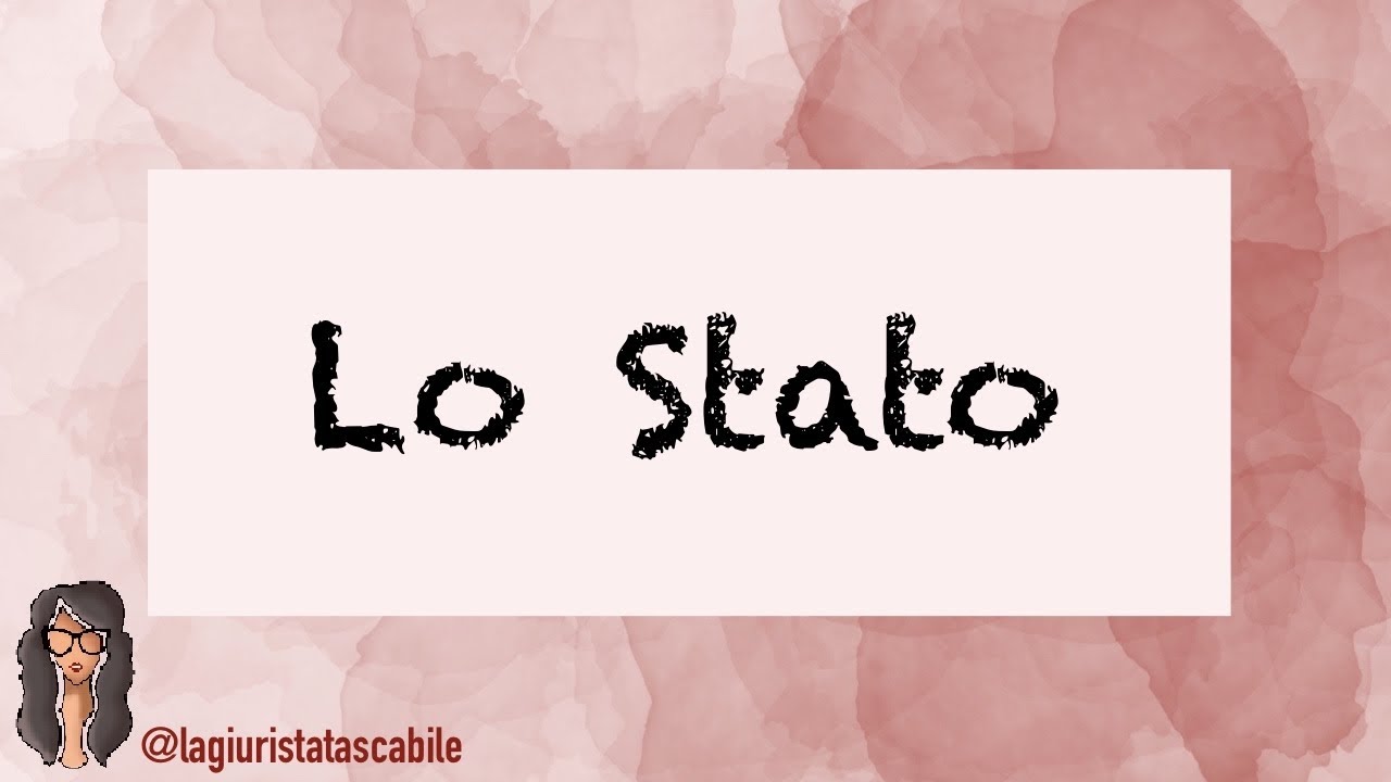 Diritto costituzionale - LO STATO