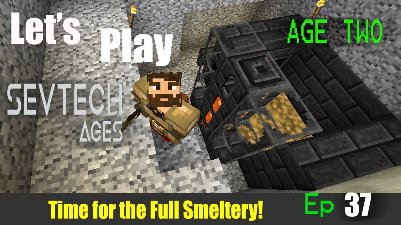 Minecraft Sevtech Ages 2nd Run Ep 37: Tinkers Construct Smeltery Time!