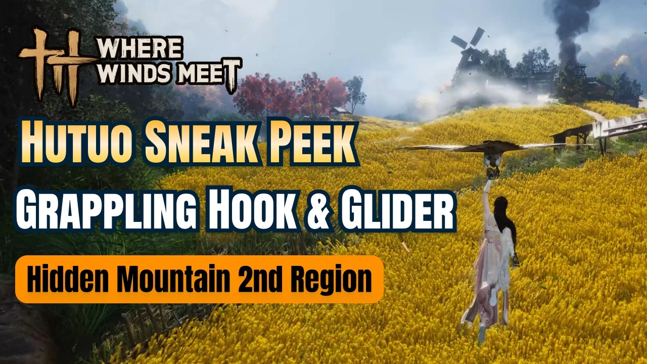 Where Winds Meet future map expansion sneak peek (Part 5): Hutuo (Hidden Mountain 2nd Region)