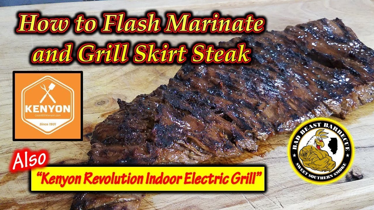 How to Flash Marinate and Grill Skirt Steak