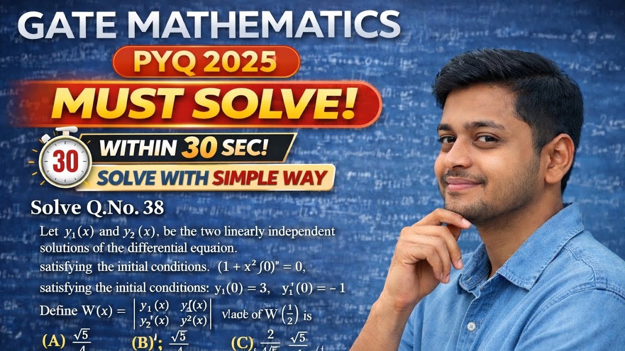 Gate Mathematics 2025 Solution of Q.No 38 Topic: Ordinary Differential Equations 