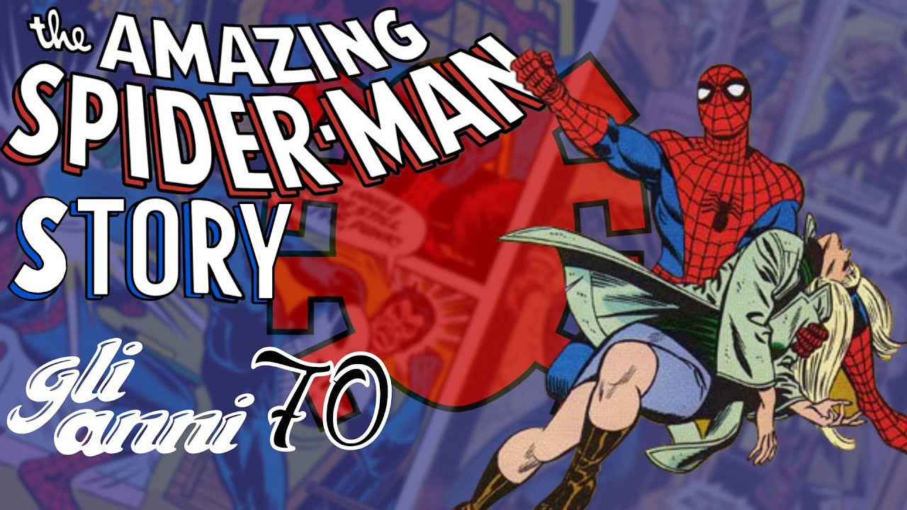 The Amazing Spider-Man Story - Gli Anni 70