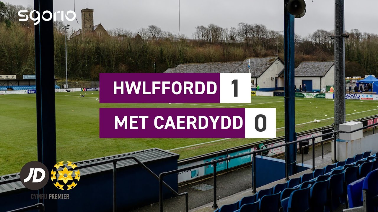 Uchafbwyntiau ac ymateb | Hwlffordd 1-0 Met Caerdydd