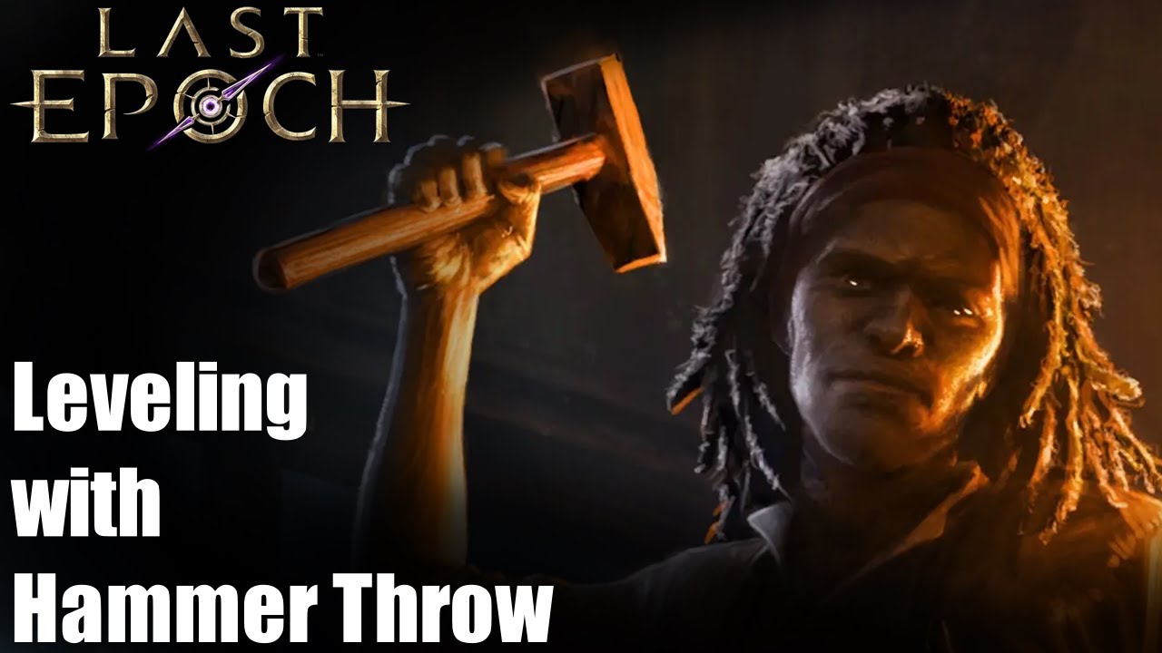 [Last Epoch] Sentinel Leveling: Hammer Throw (0.8.4) Beginner-Friendly