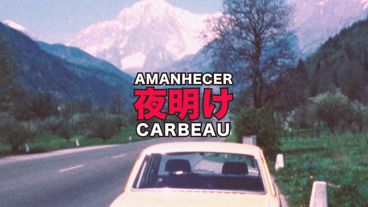 carbeau - Amanhecer (Official Video)