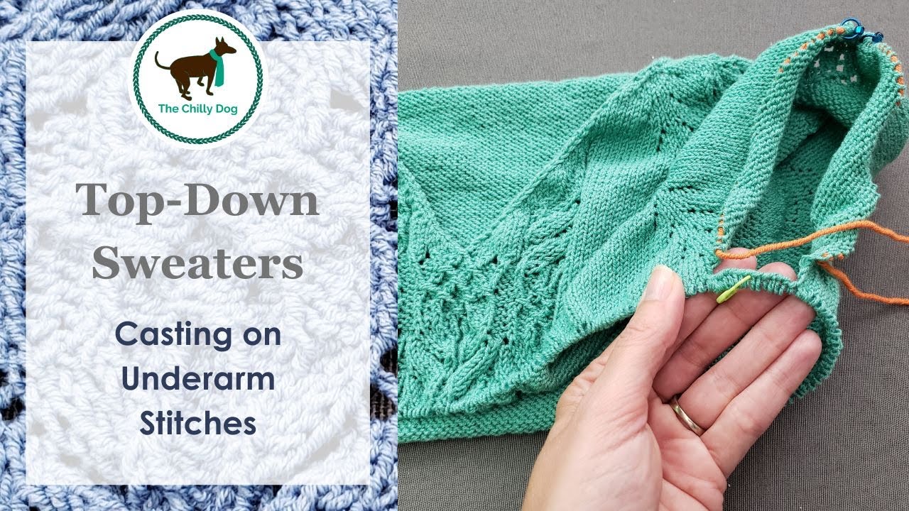 Dividing the Body & Casting On Underarm Stitches for Top Down Sweaters