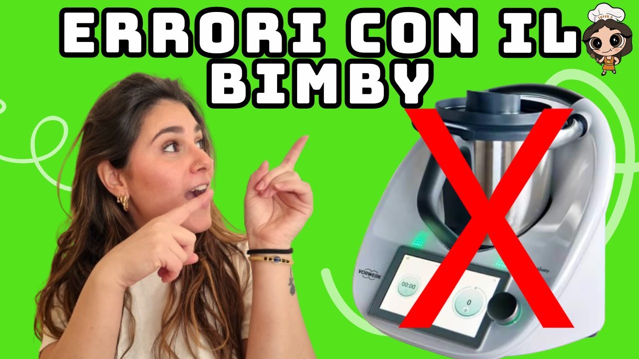 ERRORI DA NON FARE CON IL BIMBY TM6 TM5 TM31❌ | Bimby Mania con SuperG
