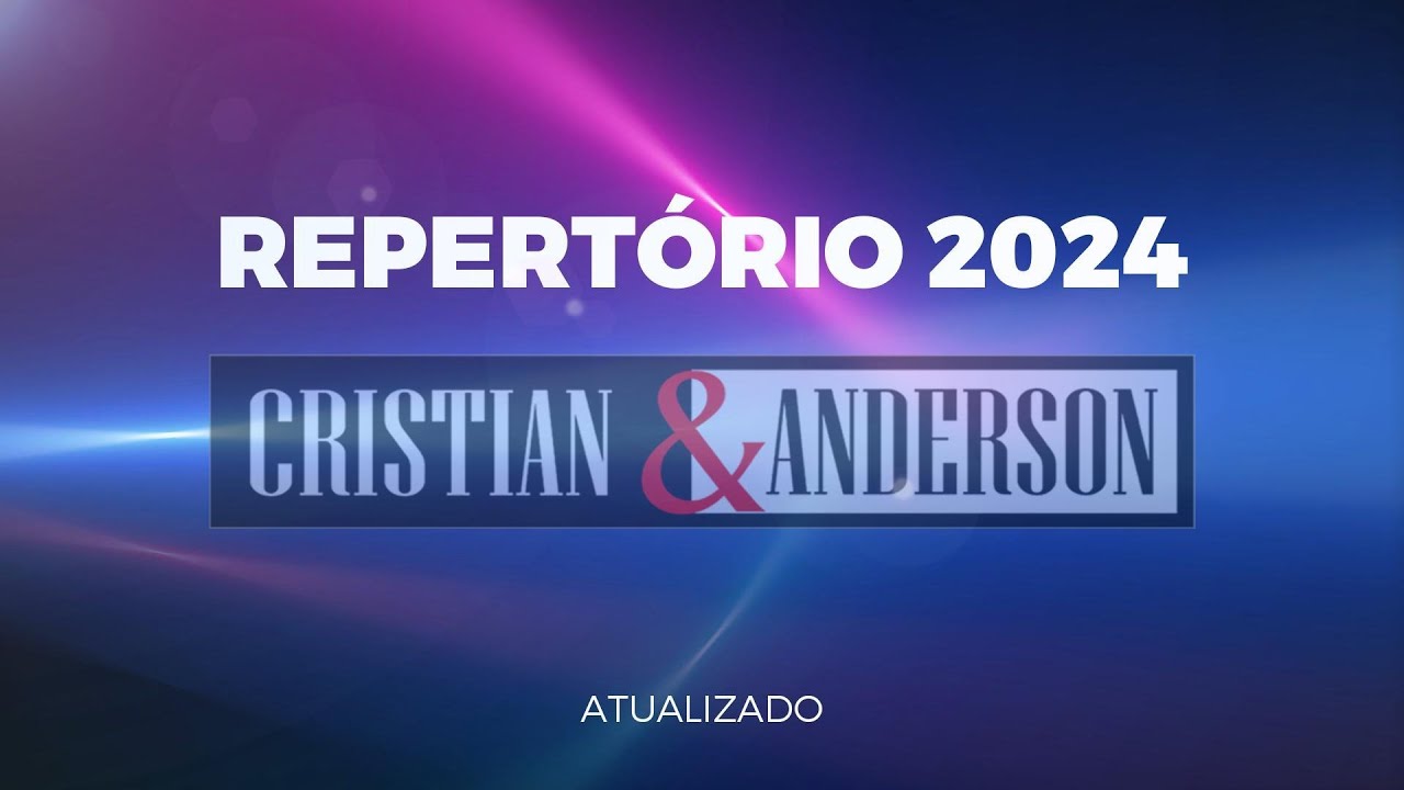 REPERTÓRIO 2024 ATUALIZADO - AO VIVO - GRAVADO CLUBE ITAJUBI COLATINA-ES - Cristian e Anderson