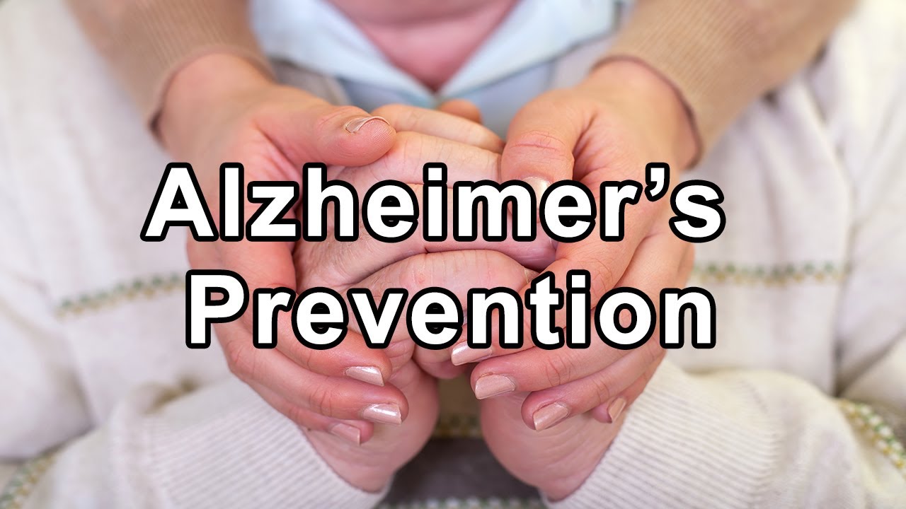 Alzheimer’s Prevention- Significance of Proper Diet, Plant-Rich, Anti-Inflammatory, No Food for 3