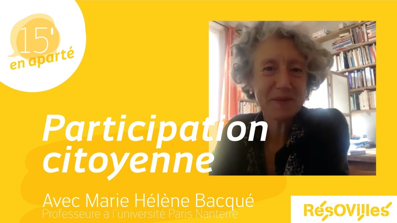 15' en Aparté.. avec Marie Hélène Bacqué. La participation citoyenne