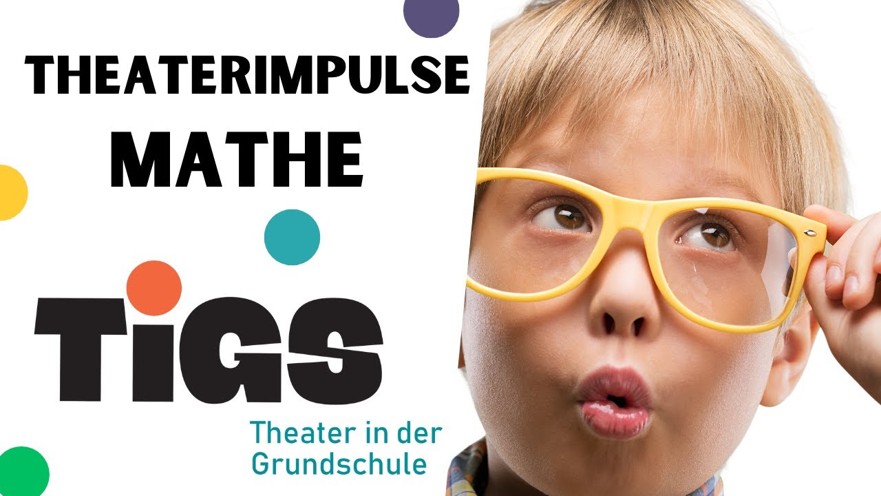 Theaterimpulse Grundschule - Mathematik