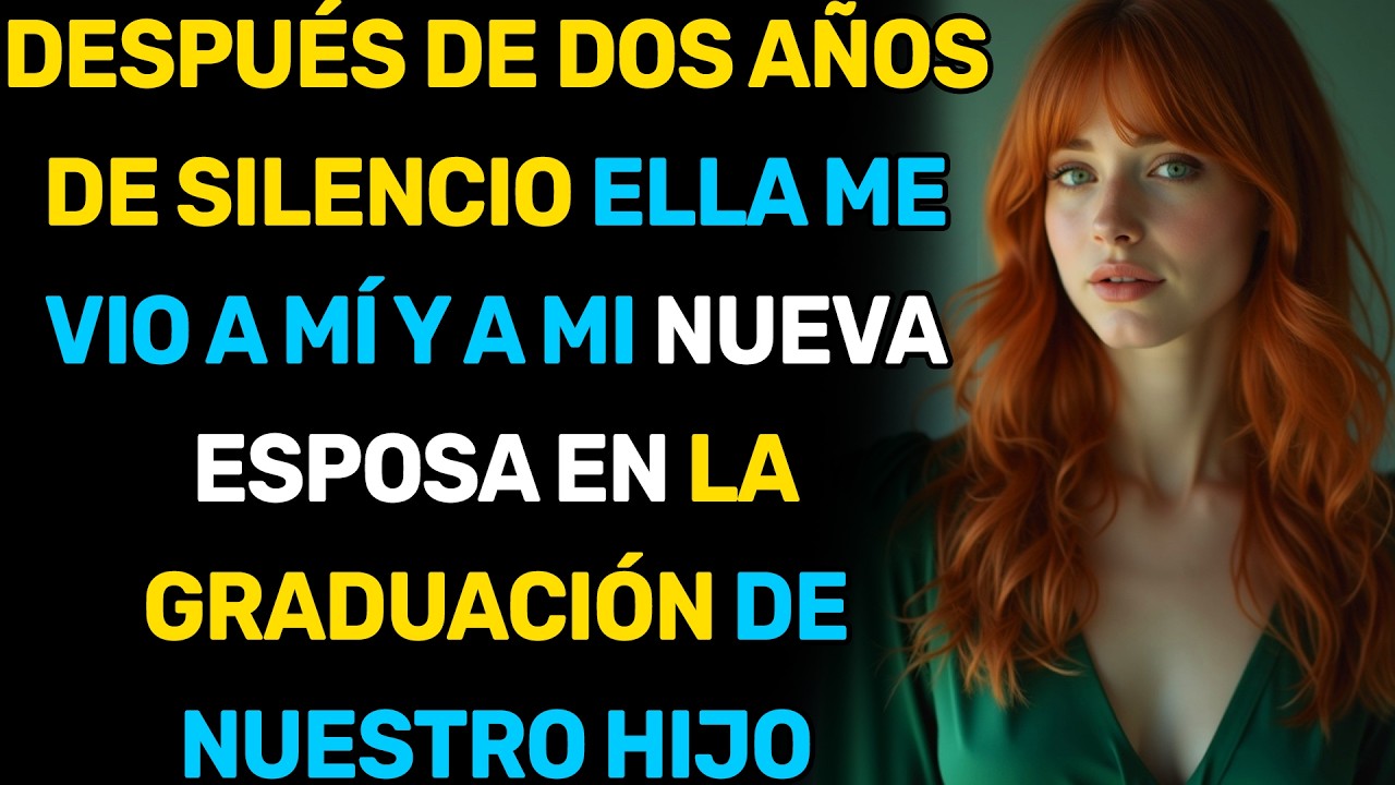 DESPUÉS DE DOS AÑOS DE SILENCIO ELLA ME VIO A MÍ Y A MI NUEVA ESPOSA EN LA GRADUACIÓN DE...