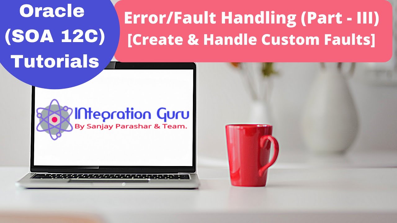 Oracle SOA 12C | Error Handling (PART-III) | Create and Handle Custom or user defined Faults | Demo