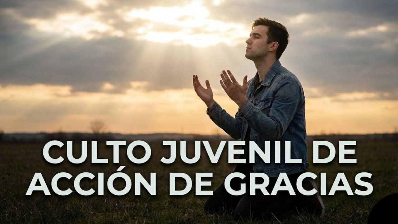 🙌🍂 Culto de acción de gracias dirigido por los jóvenes 🎶🔥