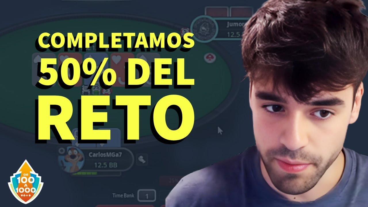 COMPLETAMOS EL 50% DEL RETO🤑|100 a 1000 CHALLENGE EP 9 | Carlos  | FormaPoker