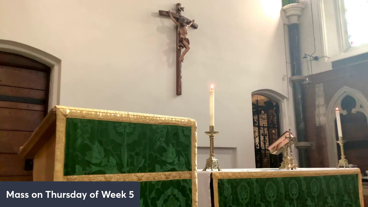 Mass on Thursday of Week 5