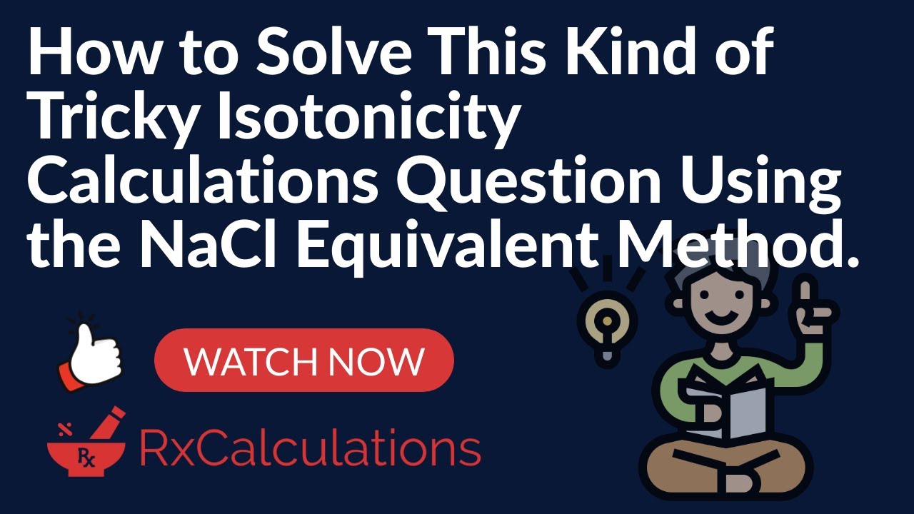NaCl Equivalent Method | How to Solve This Type of Tricky Isotonicity Calculations Question