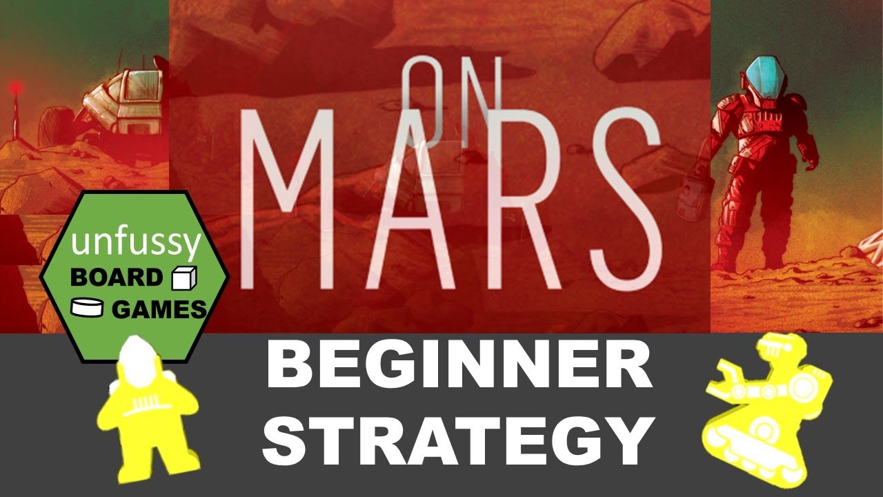 On Mars Beginner Strategy Tutorial