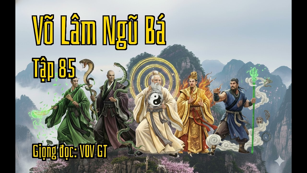 Võ Lâm Ngũ Bá - Tập 85 - Thiên Oai Bắc Đẩu Trận cứu Chưởng Môn Võ Đang