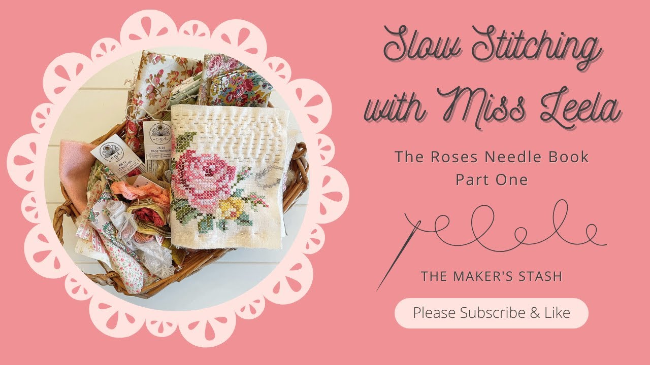 The Roses Needle Book Part 1 #slowstitching #needlebook