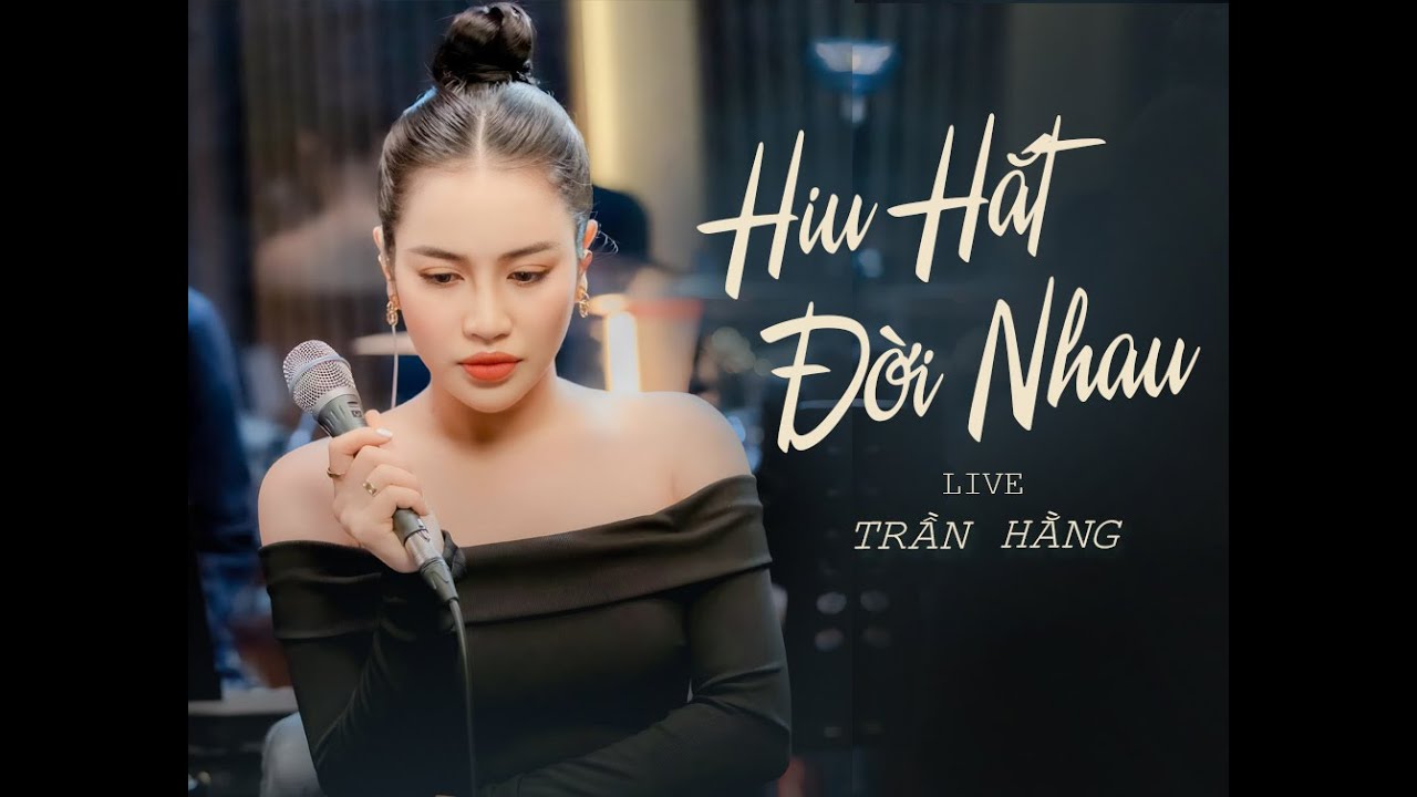 Hiu Hắt Đời Nhau - TRẦN HẰNG | LIVE BAND | 