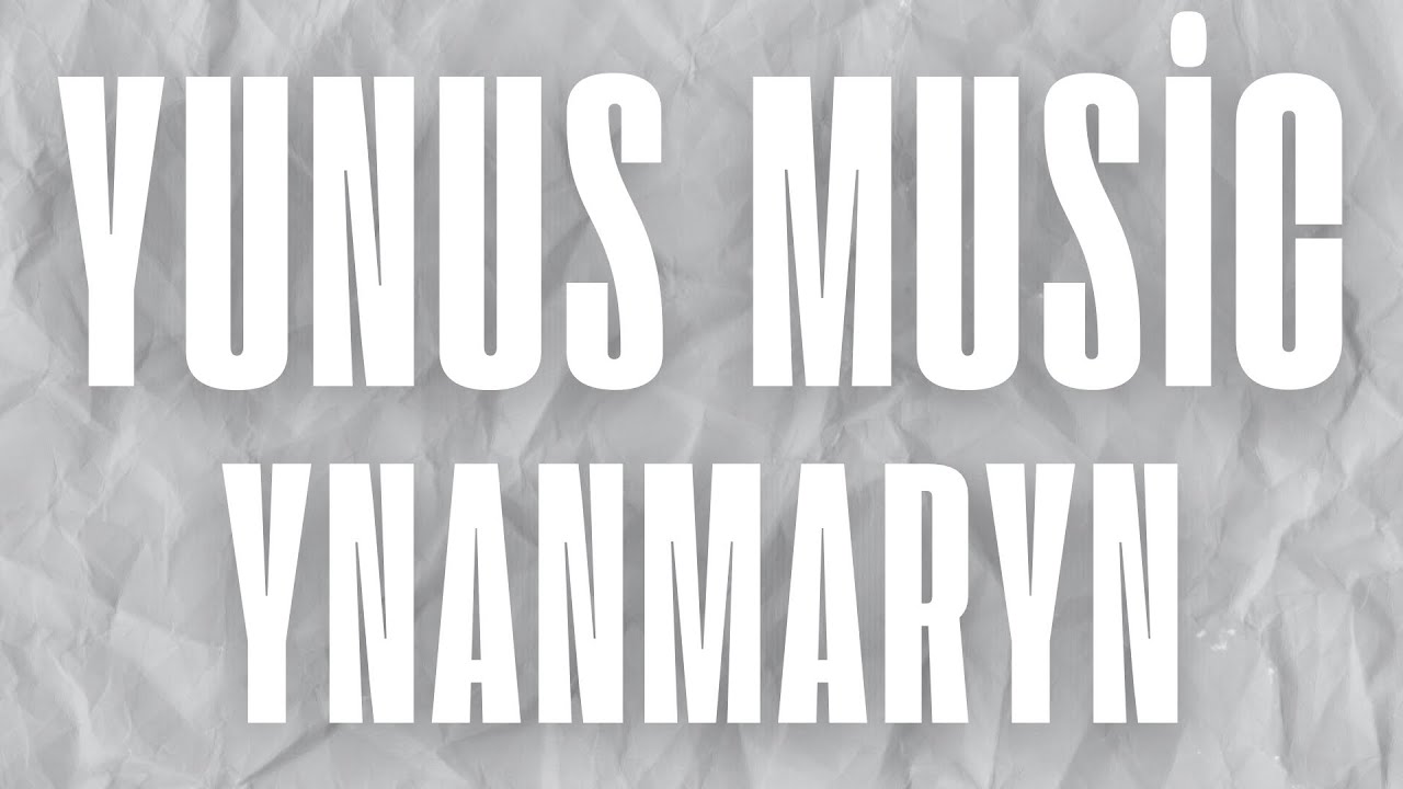 Yunus Music - Ynanmaryn (Lyric Video)