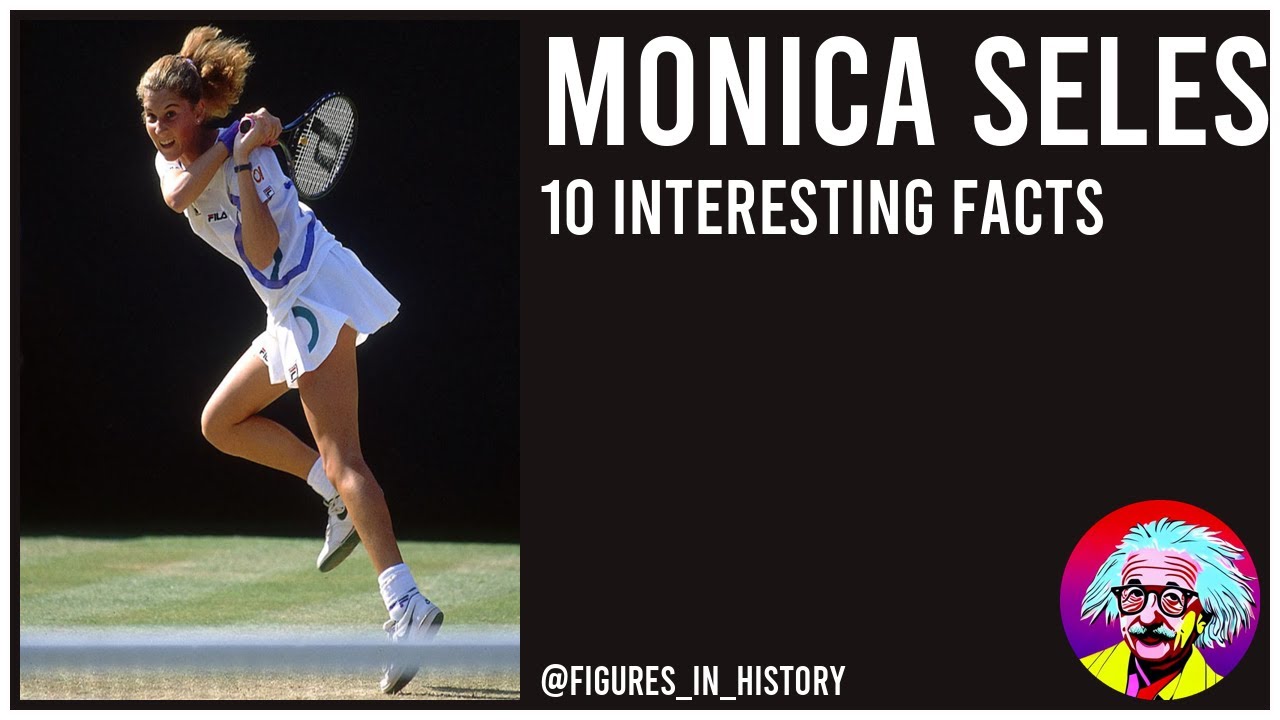 Monica Seles - 10 Interesting Facts