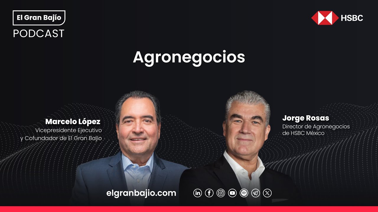 Agronegocios - El Gran Baj&iacute;o Podcast