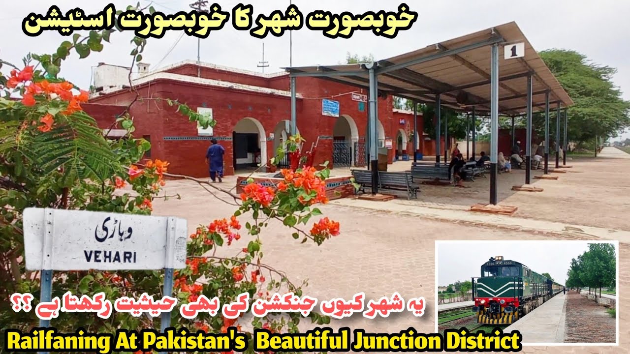 Revised The History - Beautiful Vehari Railway Station & City Explored -Why Vehari is Junction City?