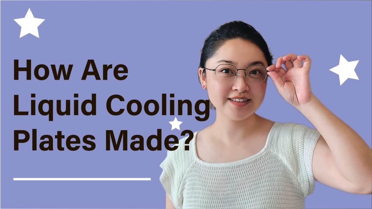 Manufacturing Process of Battery Cold Plate | Liquid Cooling