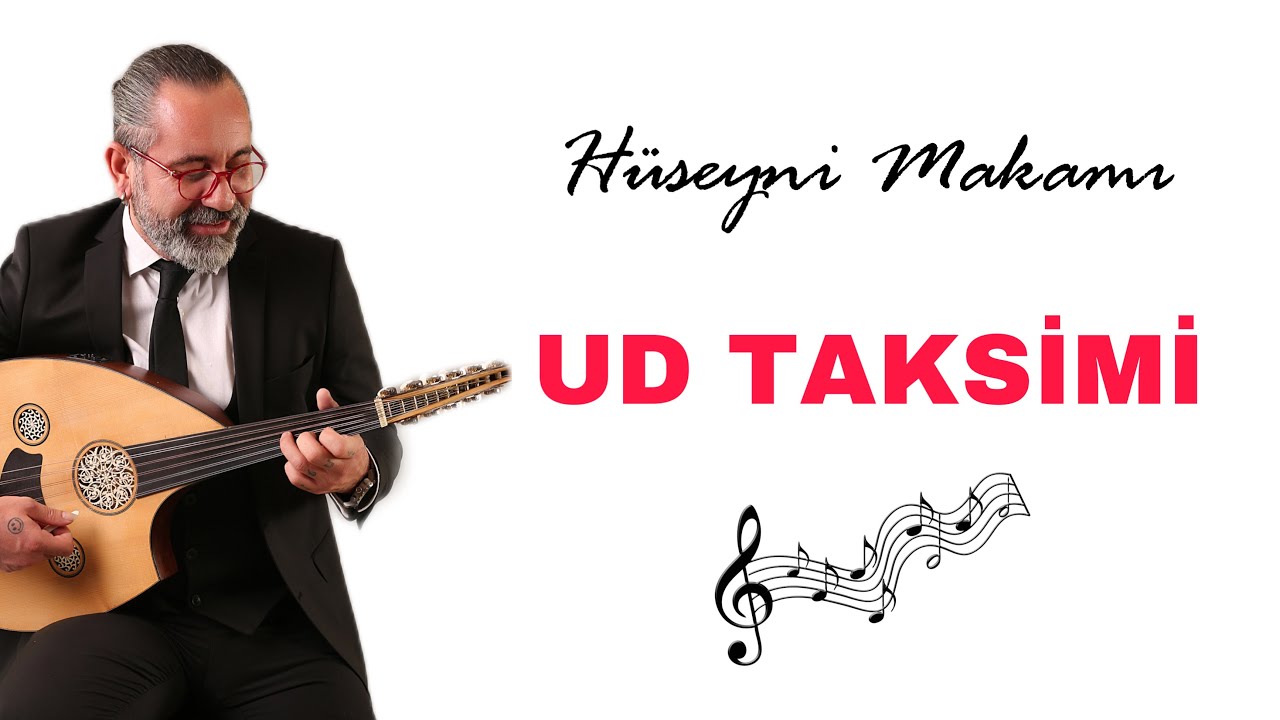 UD TAKSİMİ - HÜSEYNİ MAKAMI