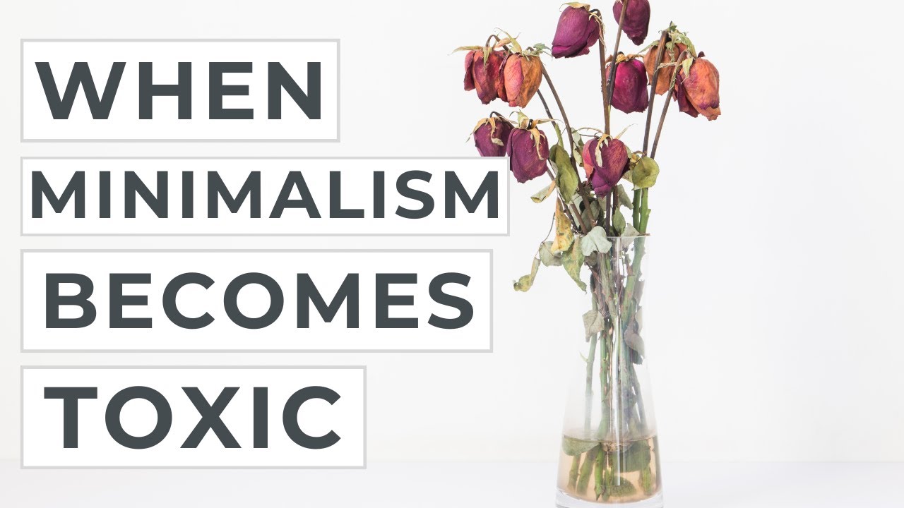 The Dark Side of Minimalism That We Don't Talk About