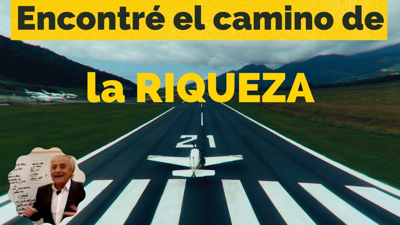 encontré  el camino de la RIQUEZA.